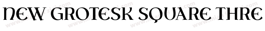 New Grotesk Square THRE字体转换